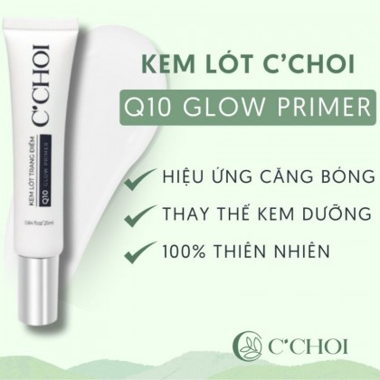 Kem lót trang điểm C'Choi Q10 Glow Primer